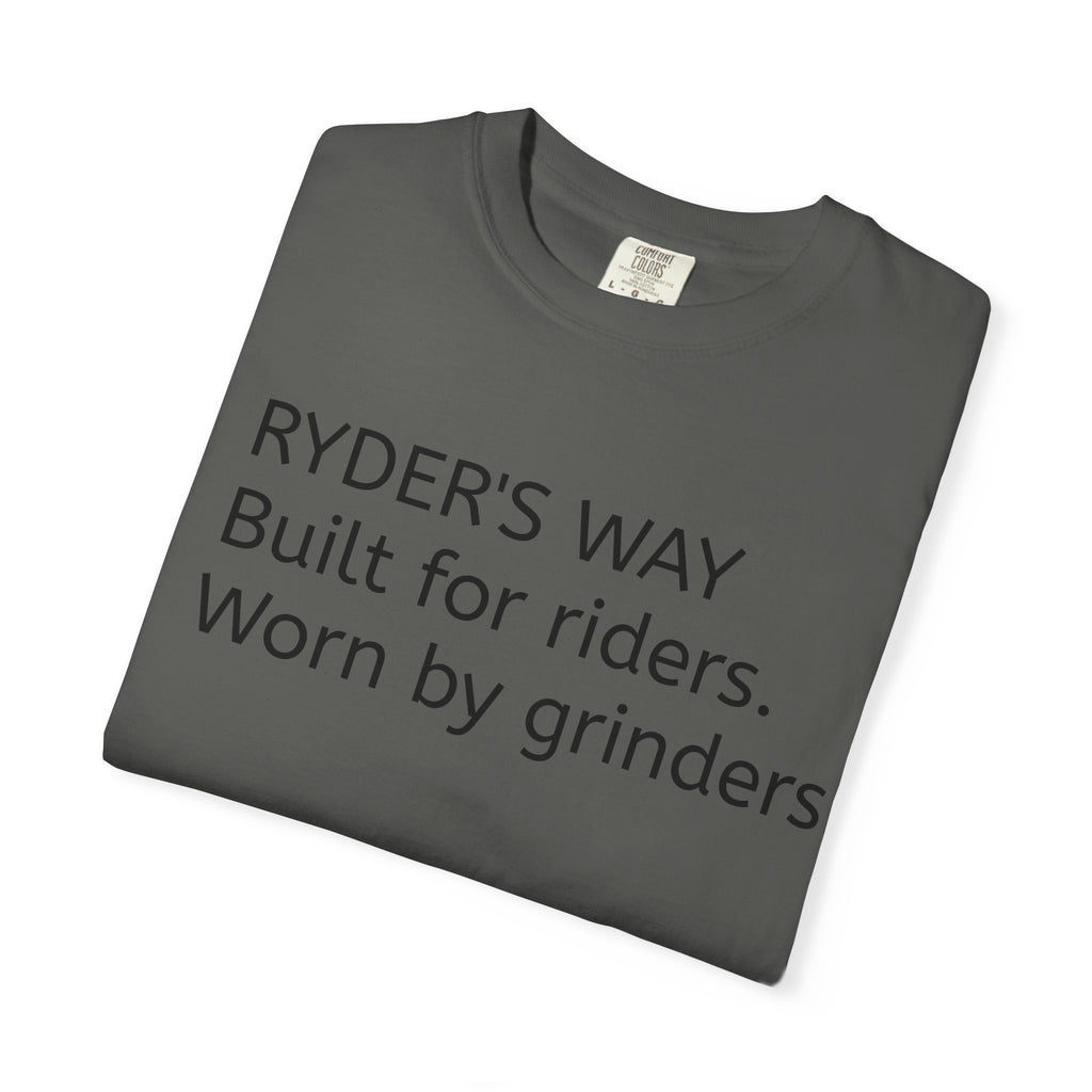 Ryder's Way Classic T-Shirt-Built for Riders, Worn by Grinders
