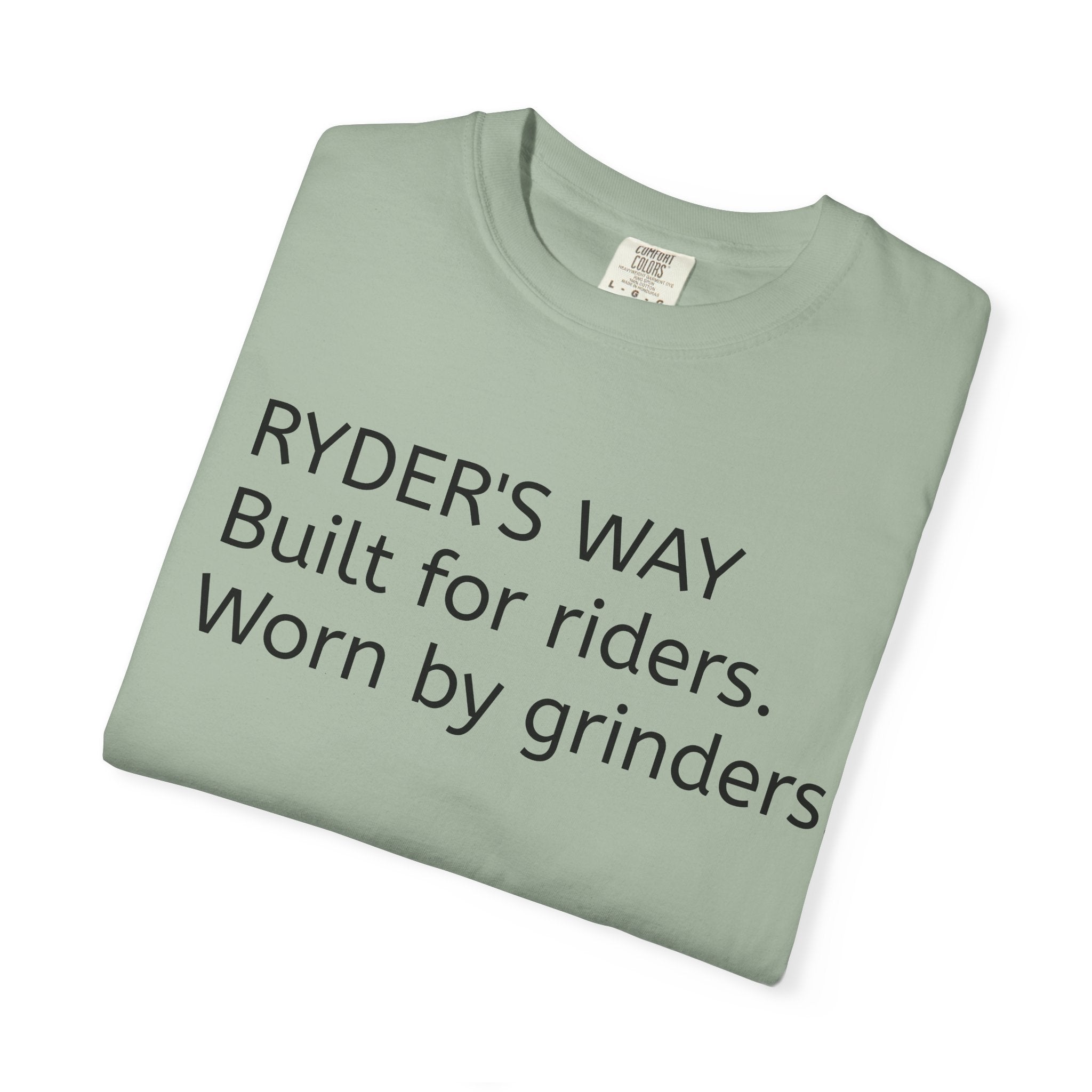 Ryder's Way Classic T-Shirt-Built for Riders, Worn by Grinders