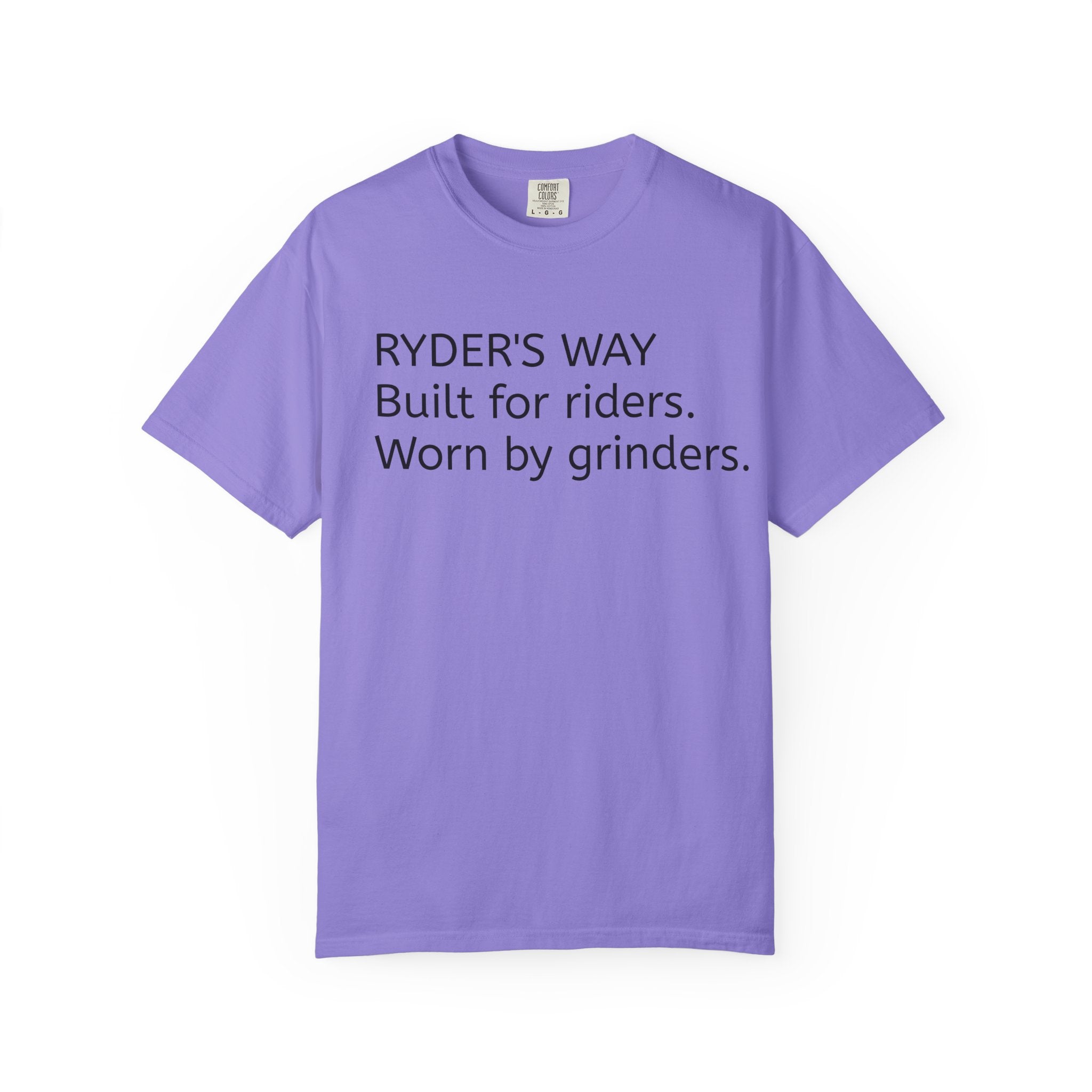 Ryder's Way Classic T-Shirt-Built for Riders, Worn by Grinders