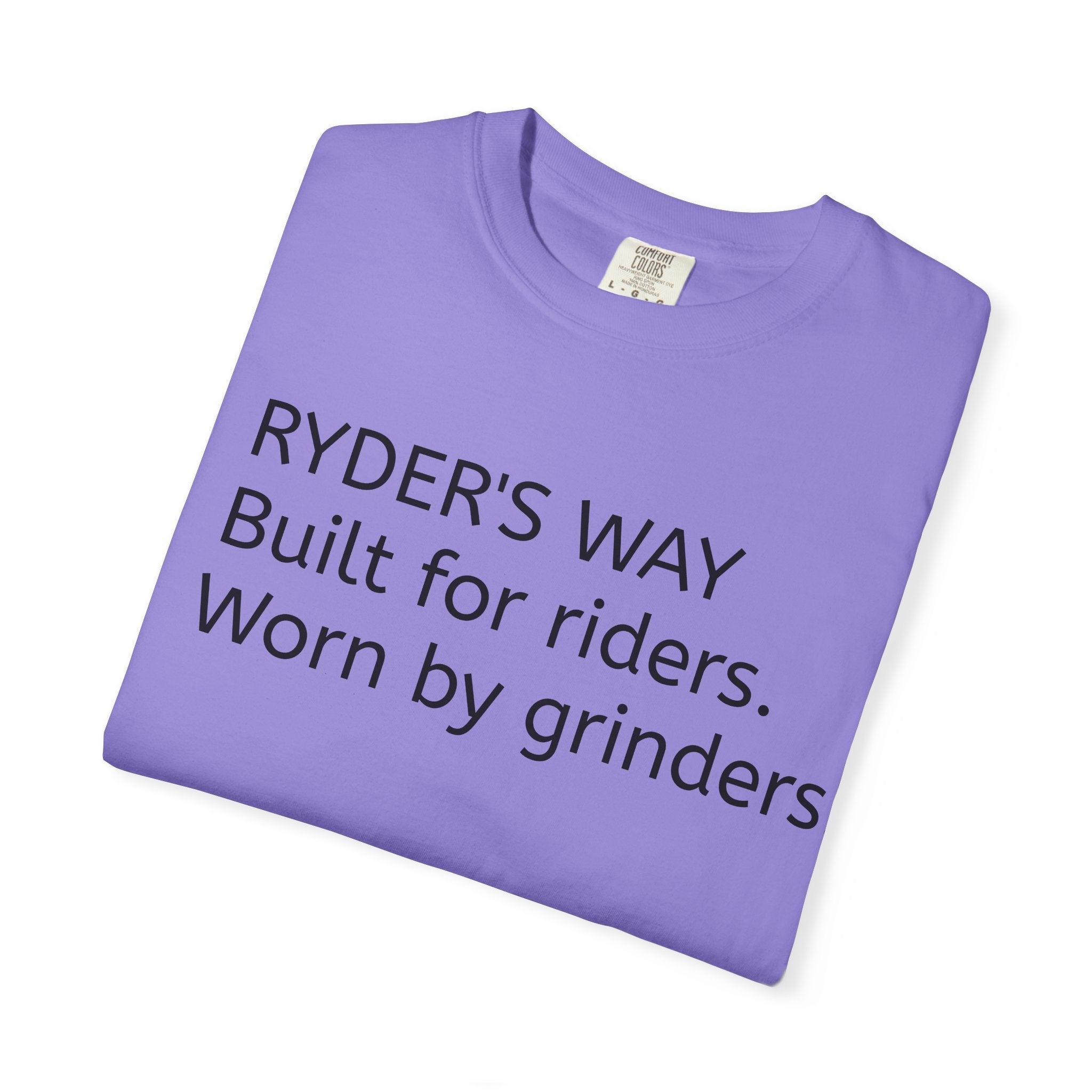 Ryder's Way Classic T-Shirt-Built for Riders, Worn by Grinders