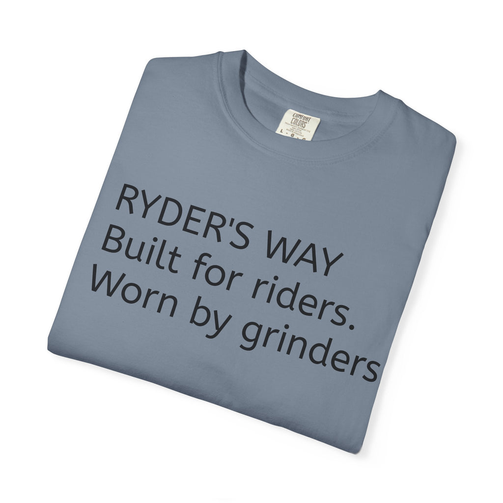 Ryder's Way Classic T-Shirt-Built for Riders, Worn by Grinders