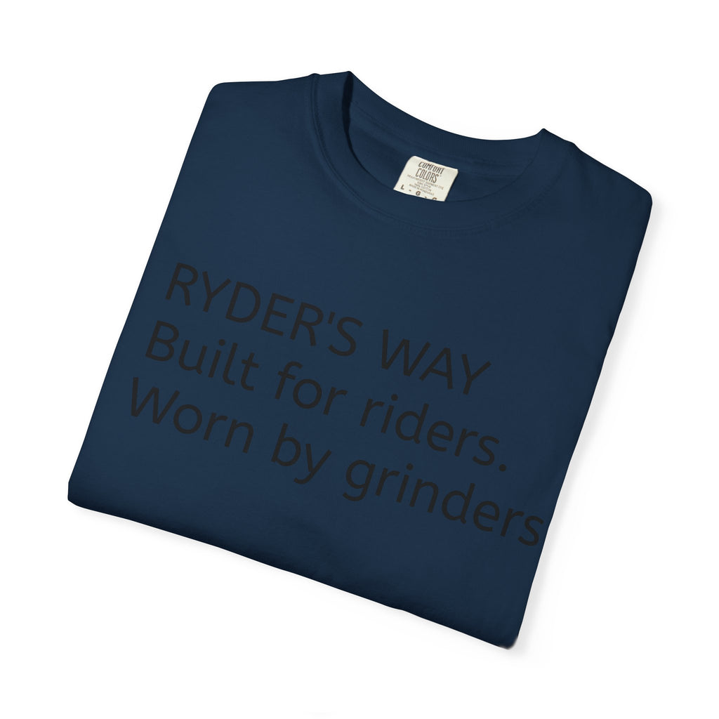 Ryder's Way Classic T-Shirt-Built for Riders, Worn by Grinders