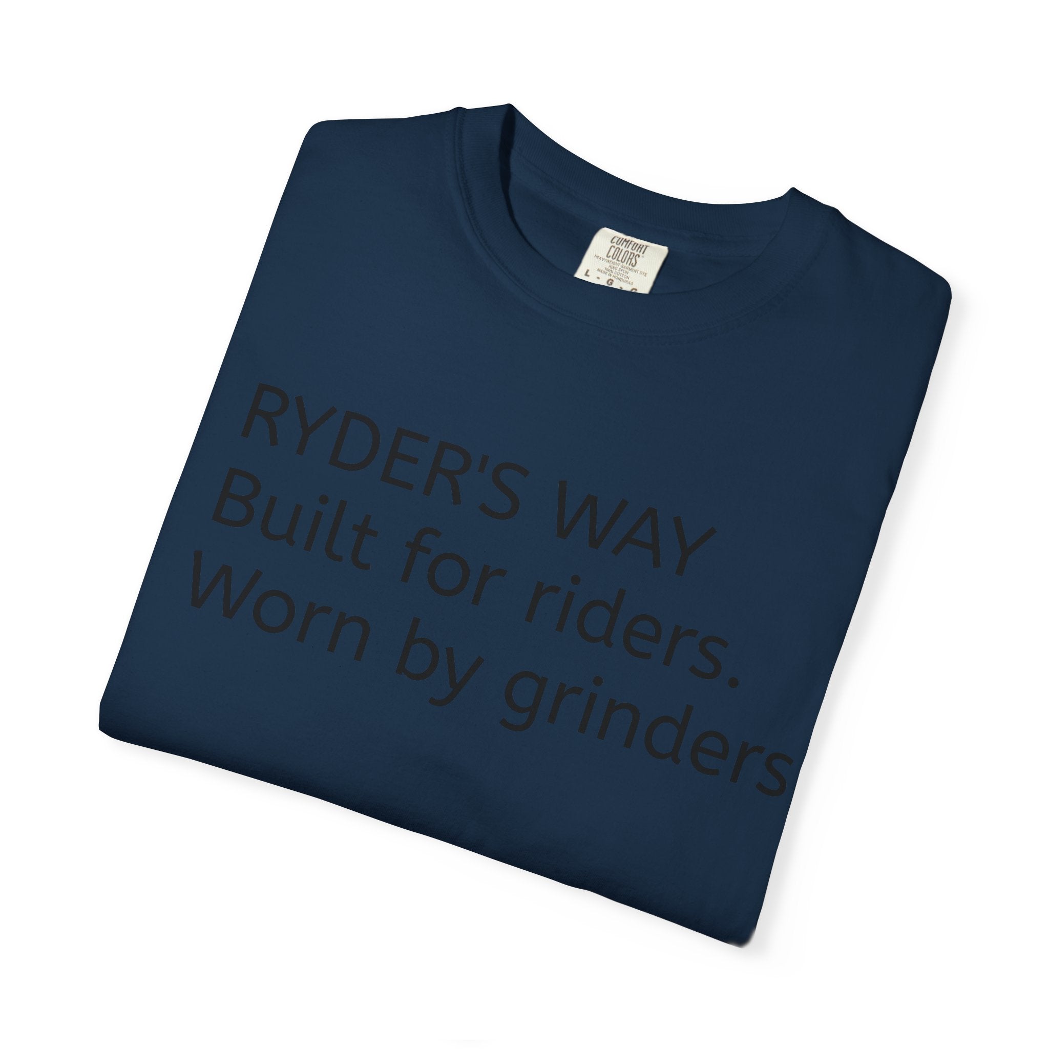 Ryder's Way Classic T-Shirt-Built for Riders, Worn by Grinders