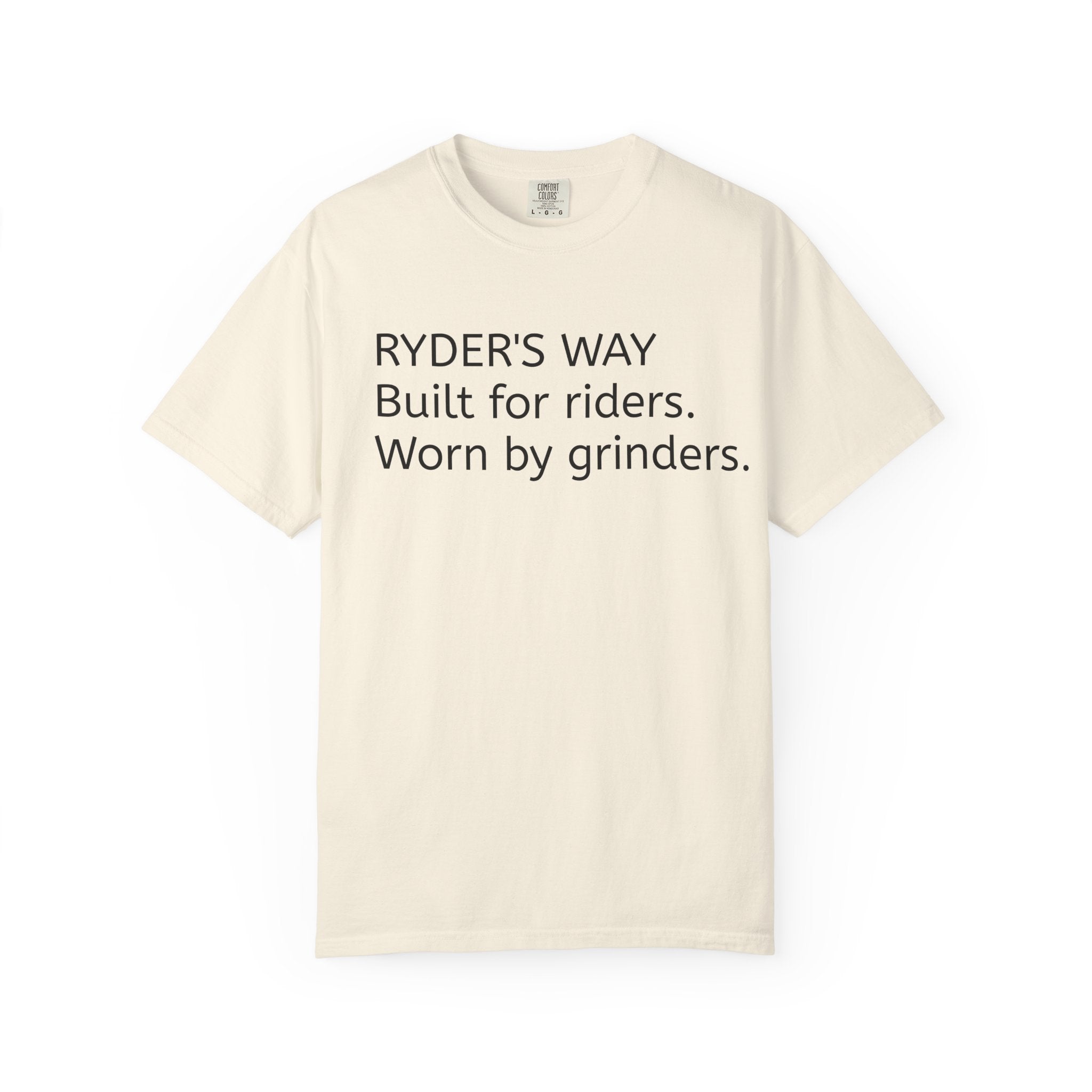 Ryder's Way Classic T-Shirt-Built for Riders, Worn by Grinders