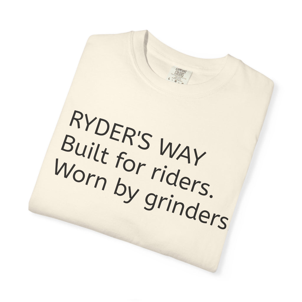 Ryder's Way Classic T-Shirt-Built for Riders, Worn by Grinders